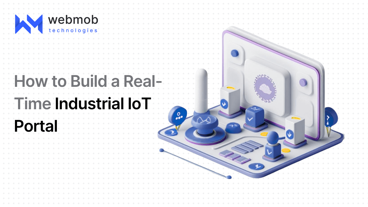 How to Build a Real-Time Industrial IoT Portal