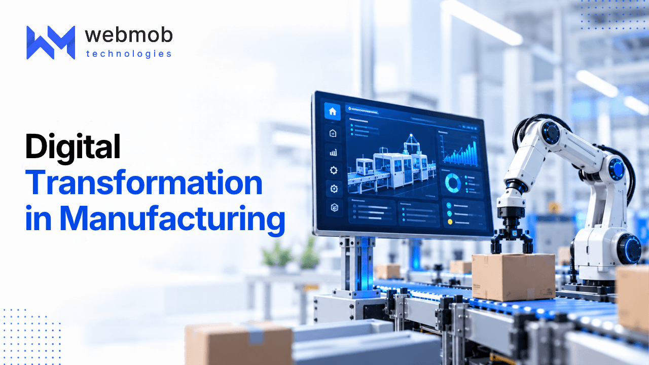 Digital Transformation in Manufacturing: A Complete Guide