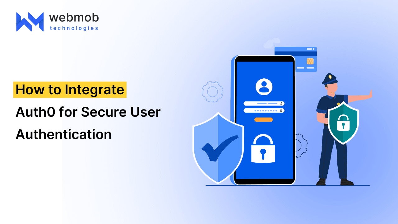 How to Integrate Auth0 for Secure User Authentication